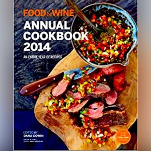 Food and Wine Annual Cookbook 2014 An Entire Year of Recipes